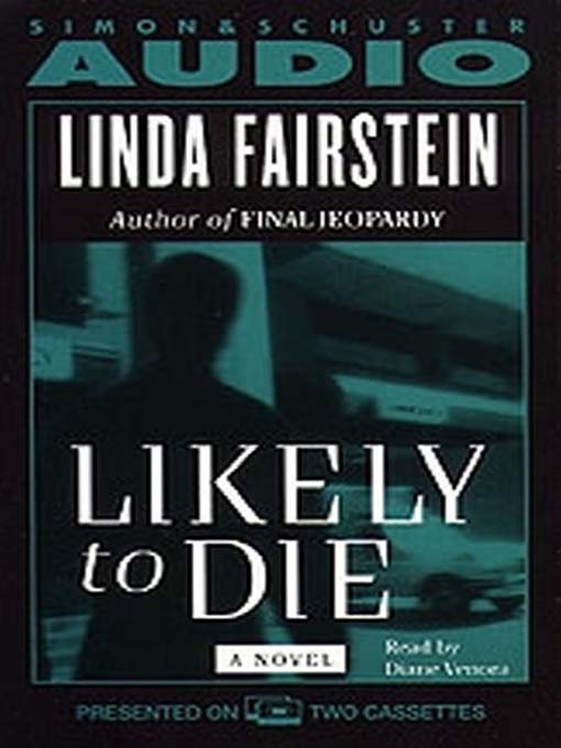 Title details for Likely to Die by Linda Fairstein - Available